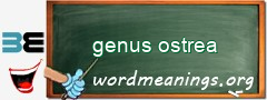 WordMeaning blackboard for genus ostrea